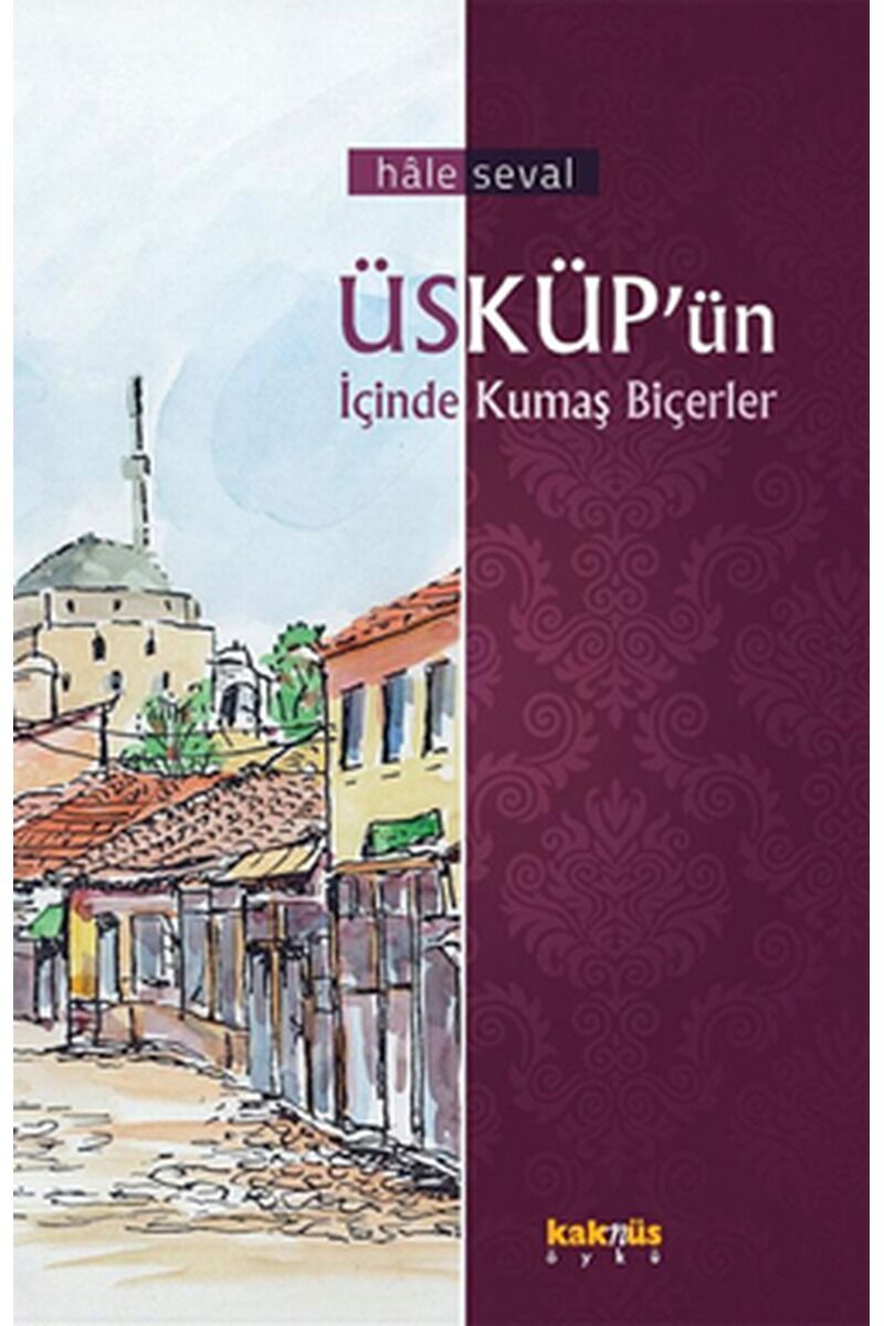 Üsküp'ün İçinde Kumaş Biçerler, Clz - HALE SEVAL