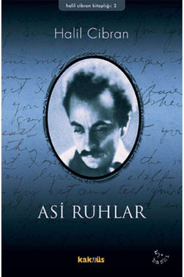Asi Ruhlar, Clz - HALIL CIBRAN