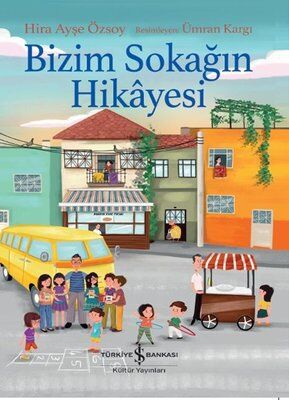 BİZİM SOKAĞIN HİKAYESİ