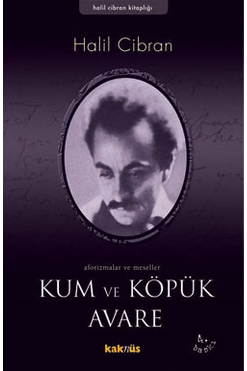 Kum ve Köpük, Clz - HALIL CIBRAN
