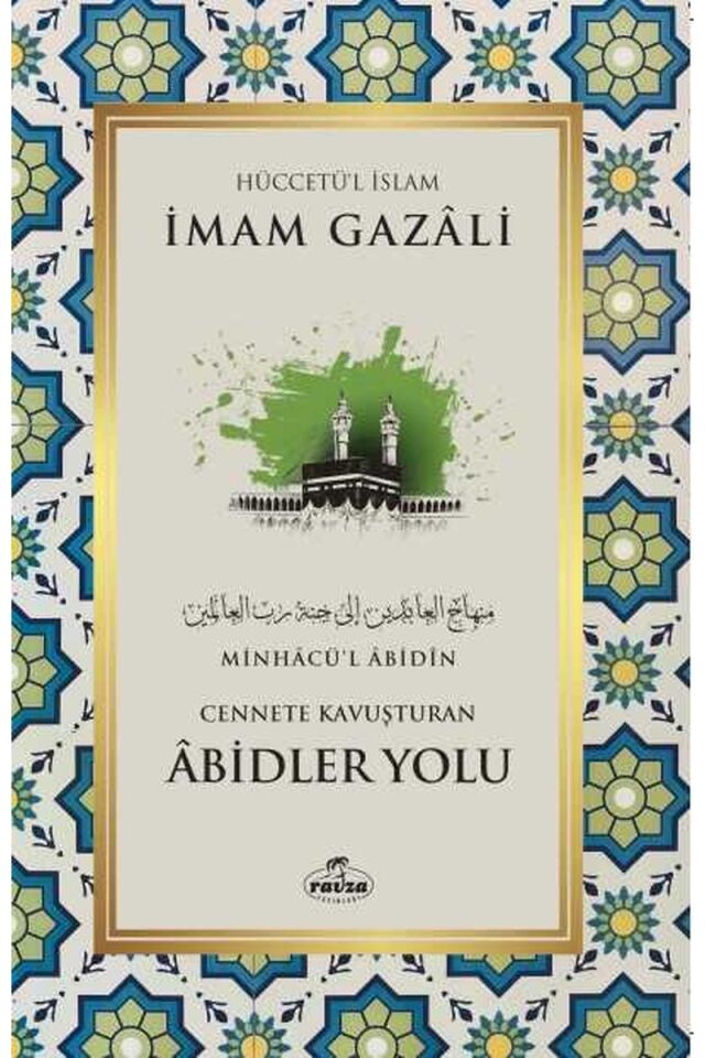 Cennete Kavuşturan Abidler Yolu