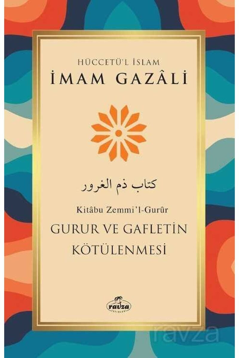 Gurur ve Gafletin Kötülenmesi