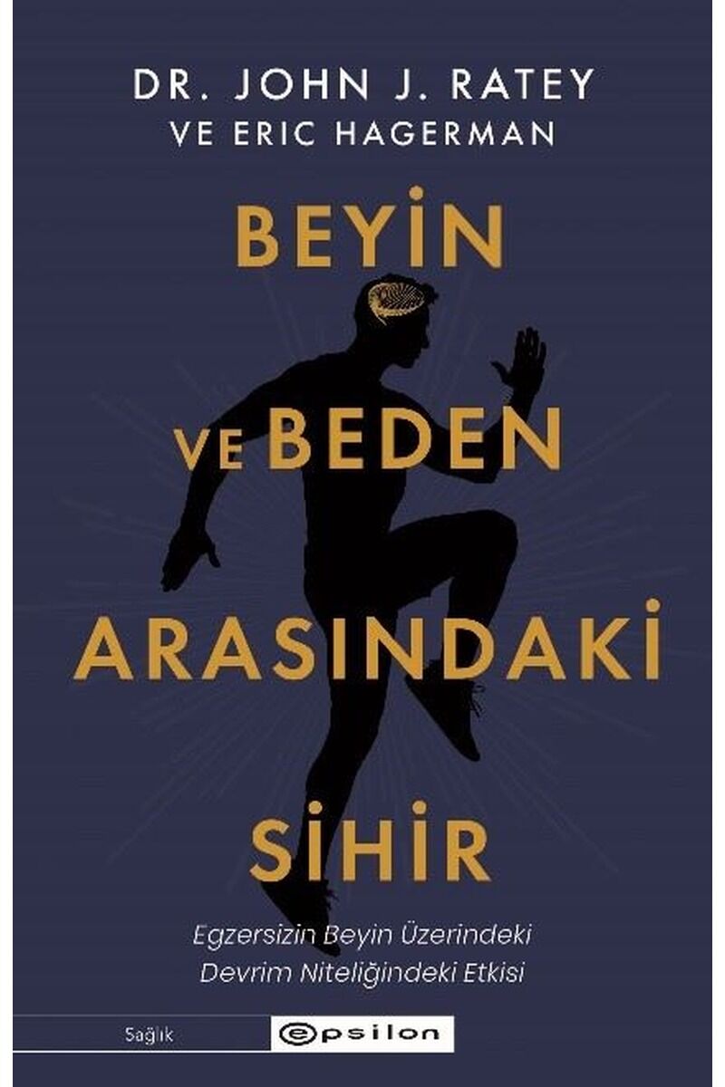 Beyin ve Beden Arasındaki Sihir: Eg, Clz - ERIC HAGERMAN