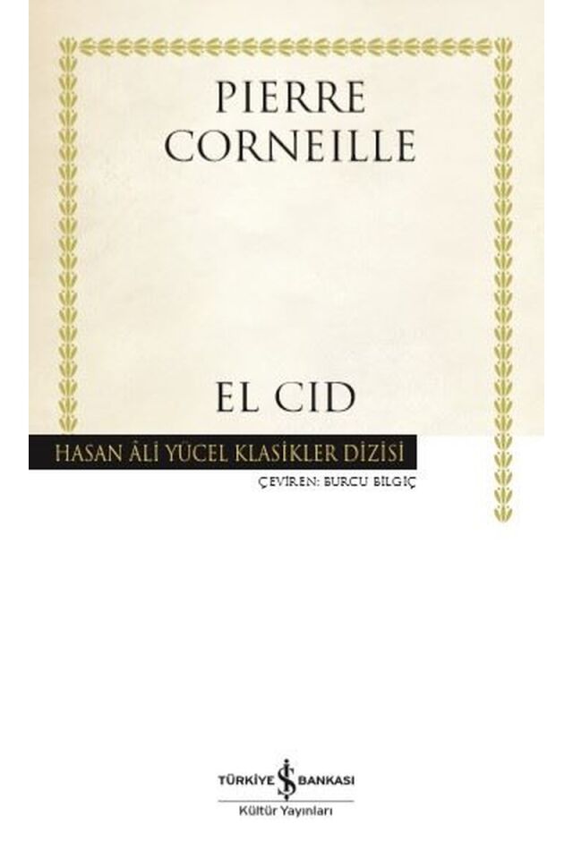 El Cid-Hasan Ali Yücel Klasikler, Clz - PIERRE CORNEILLE