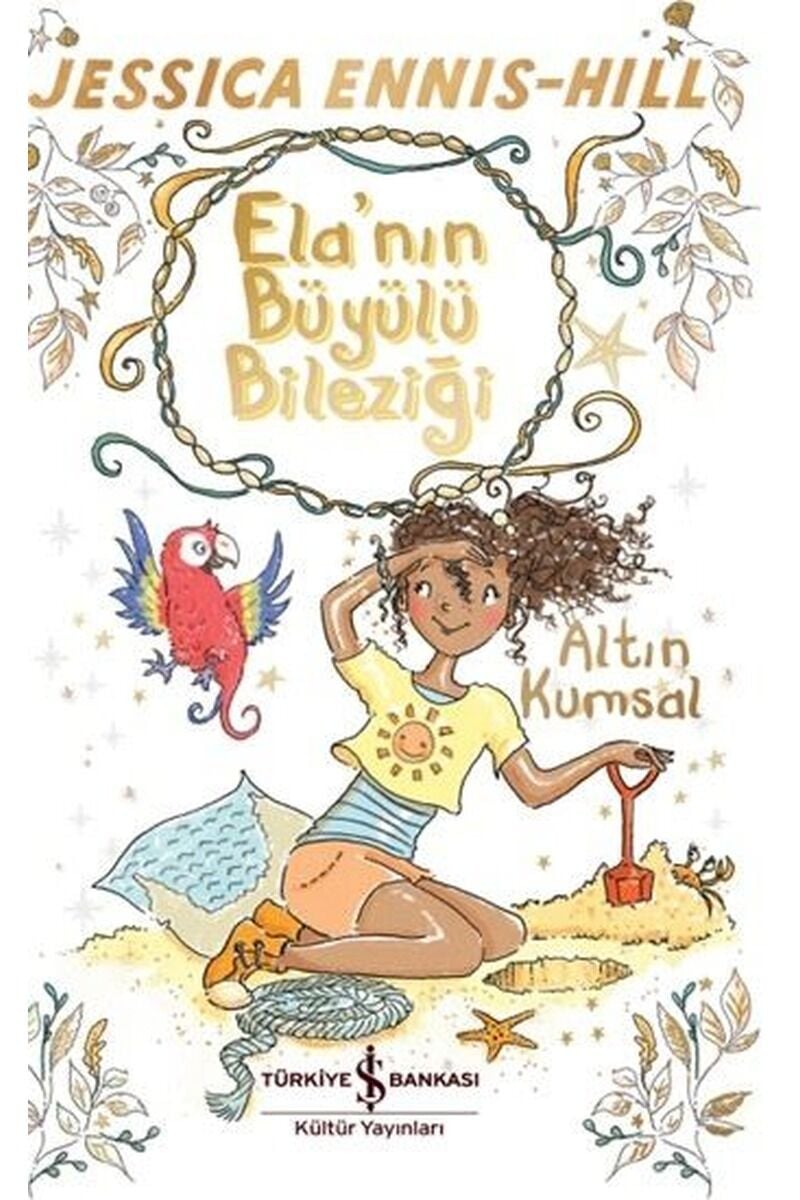 Ela'nın Büyülü Bileziği-Altın Kumsa, Clz - JESSICA ENNIS-HILL