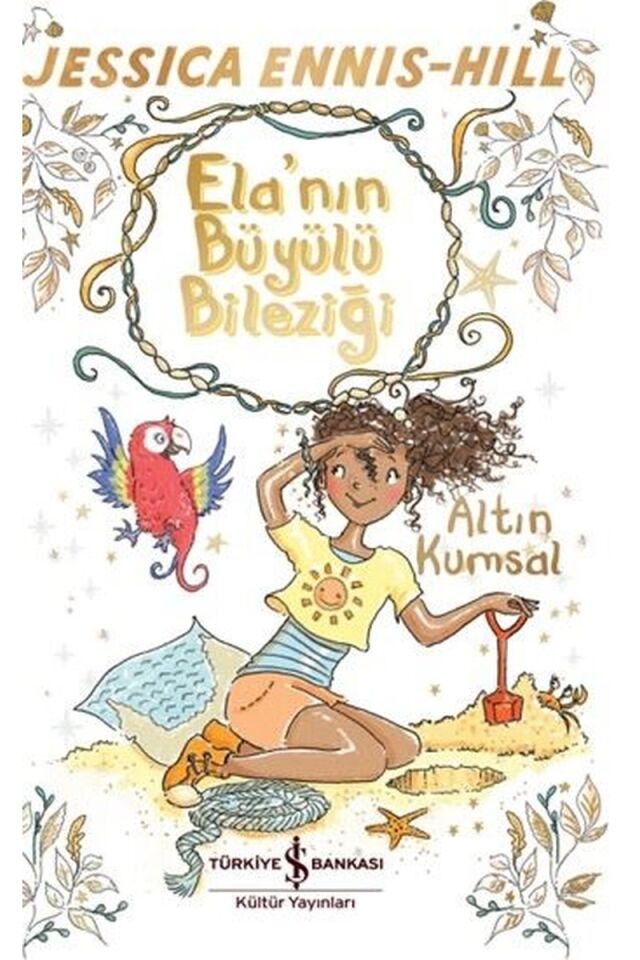 Ela'nın Büyülü Bileziği-Altın Kumsa, Clz - JESSICA ENNIS-HILL