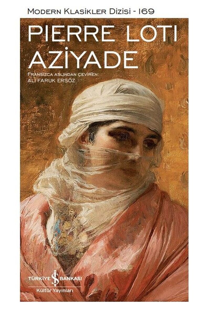 Aziyade-Modern Klasikler 169, Clt - PIERRE LOTI