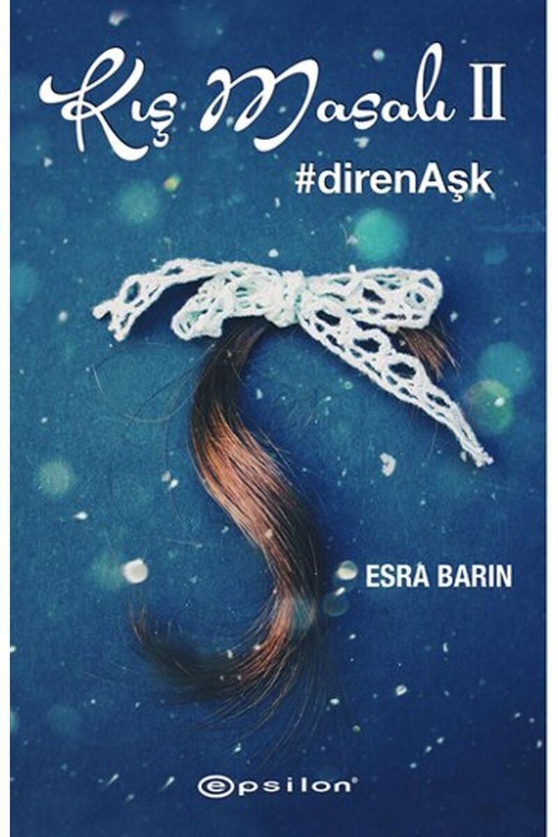 Kış Masalı-Diren Aşk, Clz - ESRA BARIN