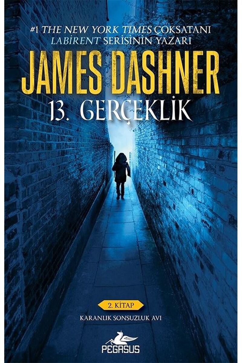 13. Gerçeklik 2.Kitap-Karanlık Sons, Clz - JAMES DASHNER