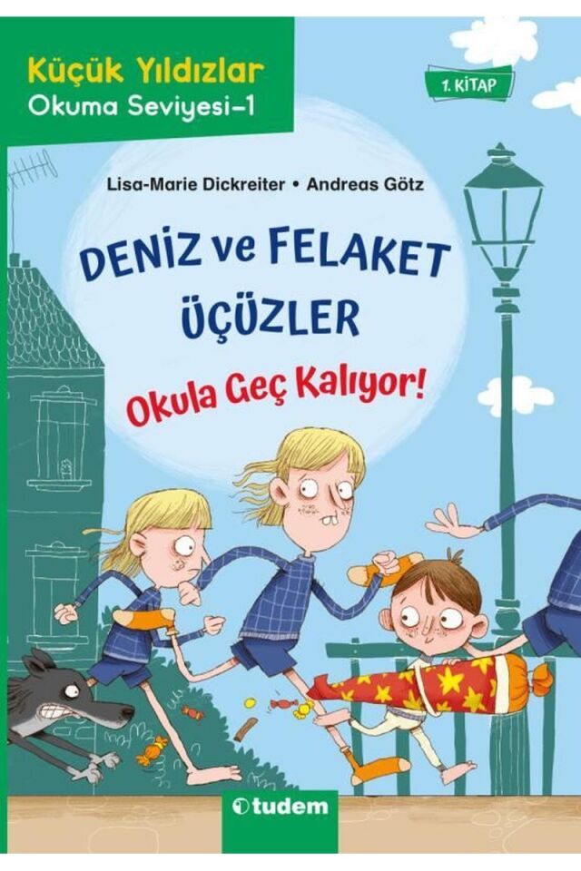 Deniz ve Felaket Üçüzler: Okula Geç, Clz - ANDREAS GÖTZ