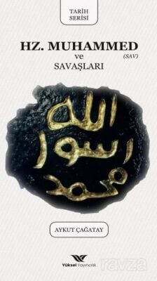 Hazreti Muhammed ve Savaşları