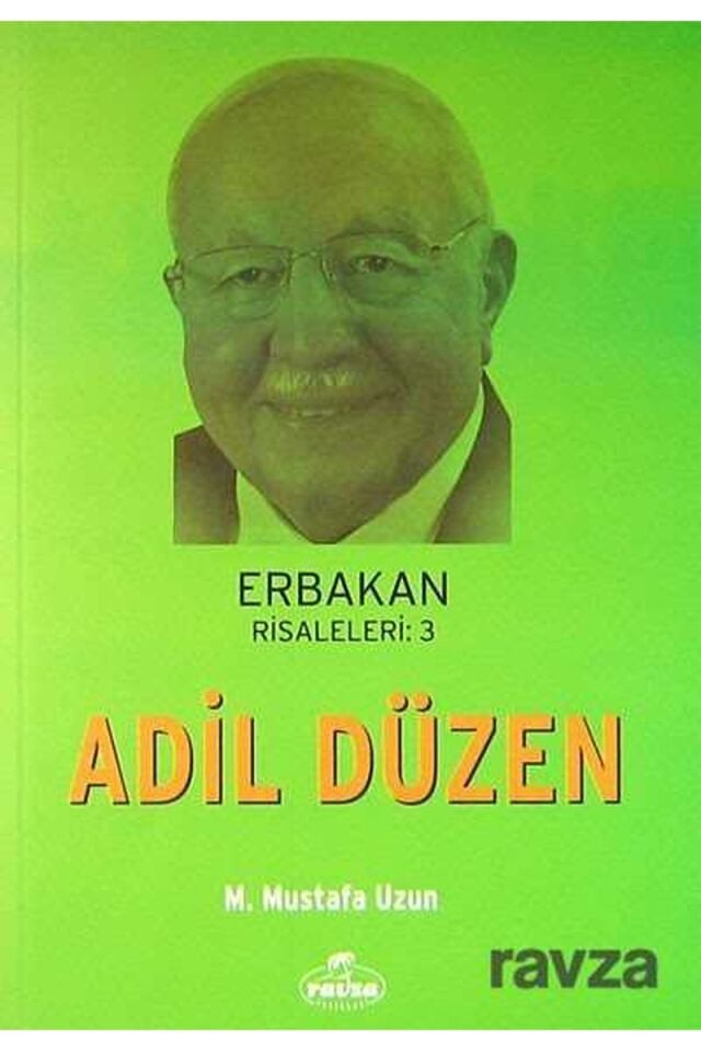 Adil Düzen; Erbakan Risaleleri 3