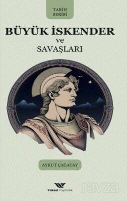 Büyük İskender ve Savaşları