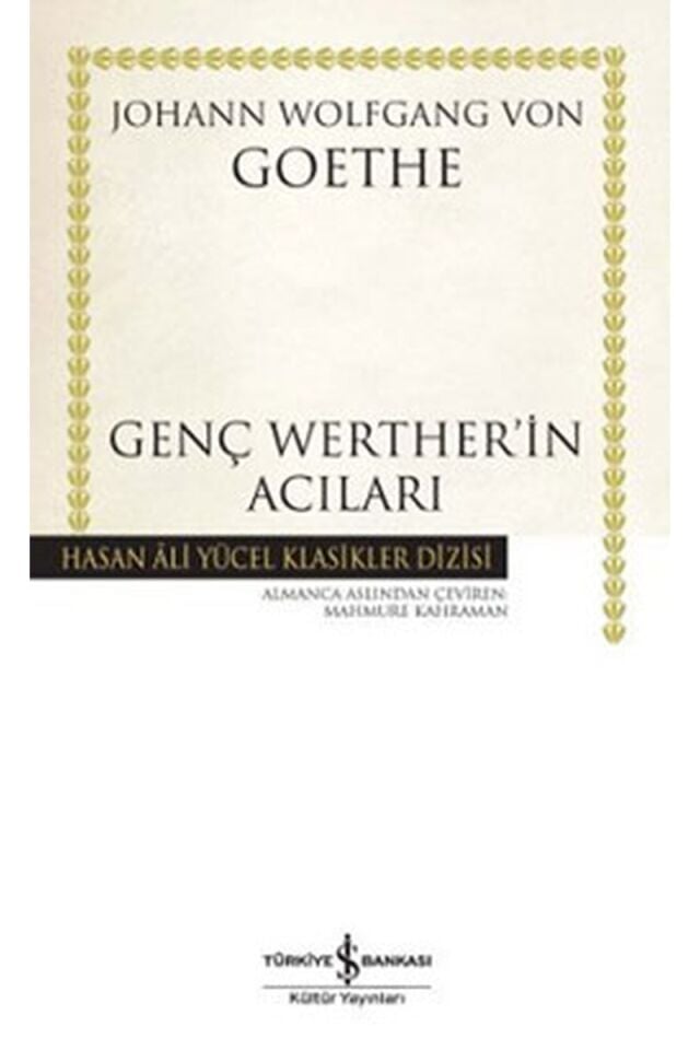 Genç Werther'in Acıları-Hasan Ali Y, Clz - JOHANN WOLFGANG VON GOETHE
