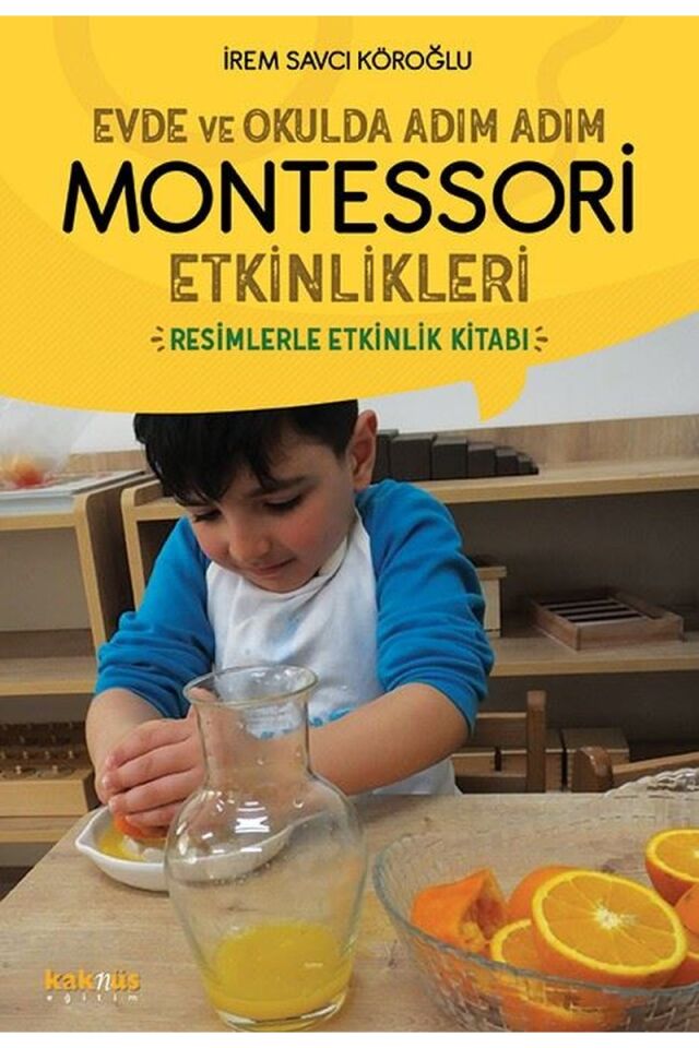 Evde ve Okulda Adım Adım Montessori, Clz - İREM SAVCI KÖROĞLU