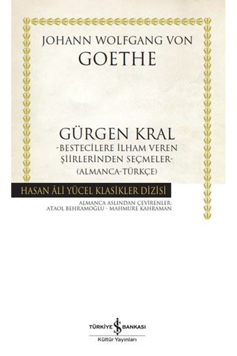 Gürgen Kral-Bestecilere İlham Veren, Clt - JOHANN WOLFGANG VON GOETHE