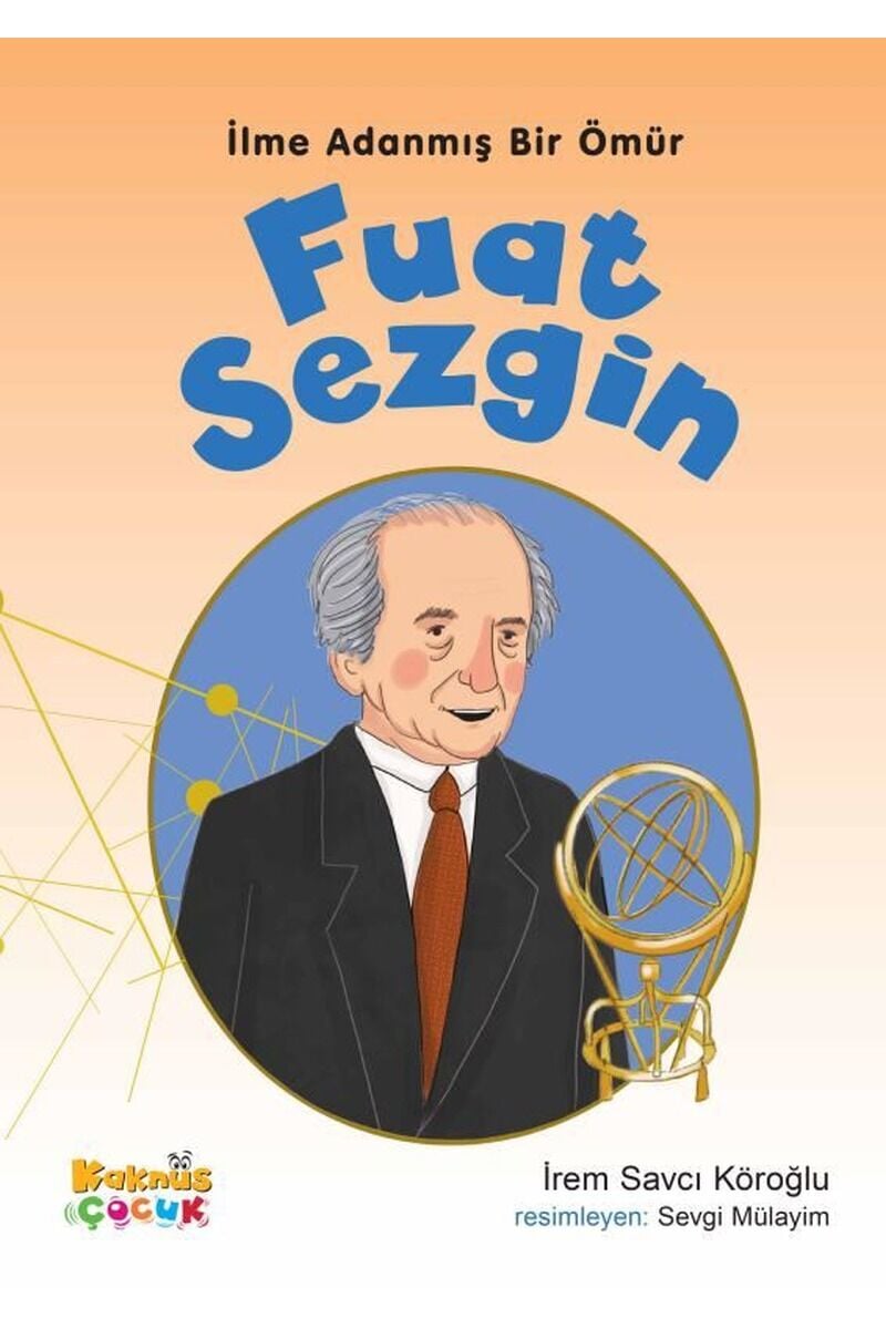 Fuat Sezgin-İlme Adanmış Bir Ömür, Clz - İREM SAVCI KÖROĞLU