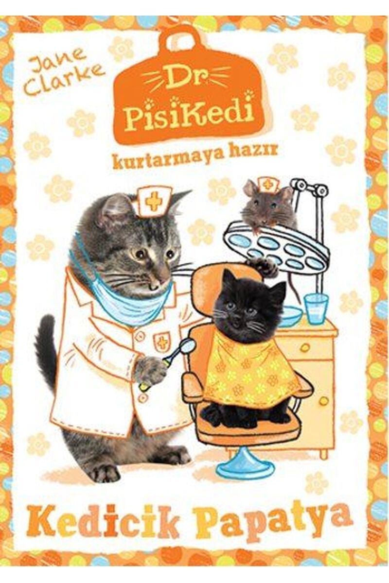 Dr. Pisikedi-Kedicik Papatya, Clz - JANE CLARKE