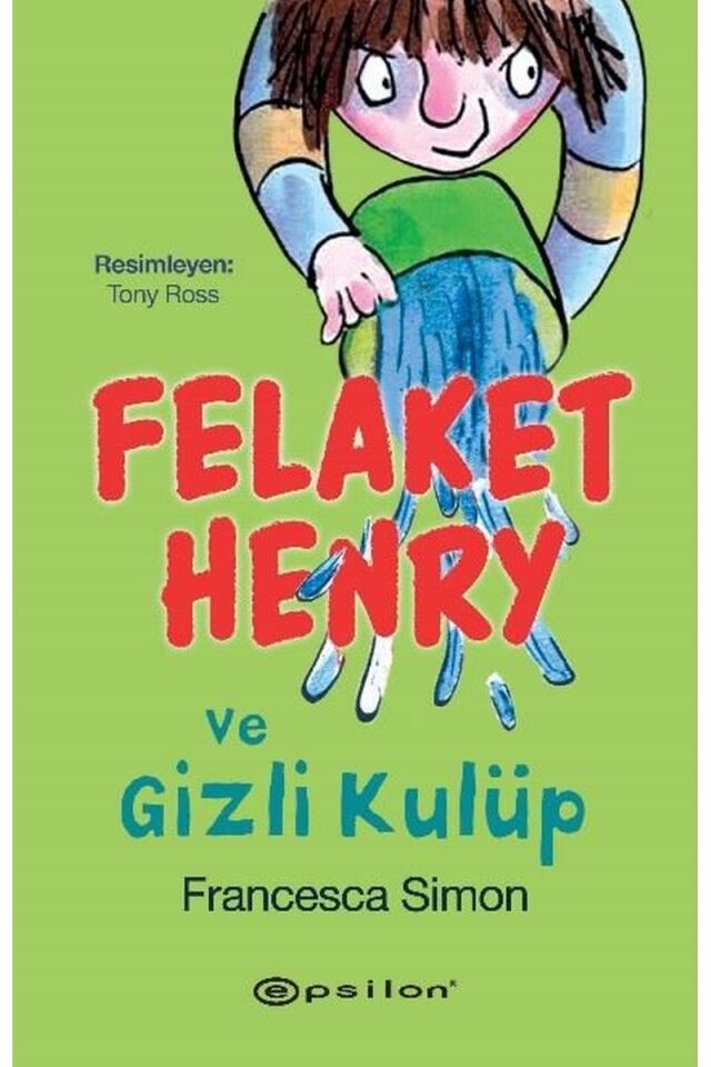 Felaket Henry ve Gizli Kulüp, Clz - FRANCESCA SIMON