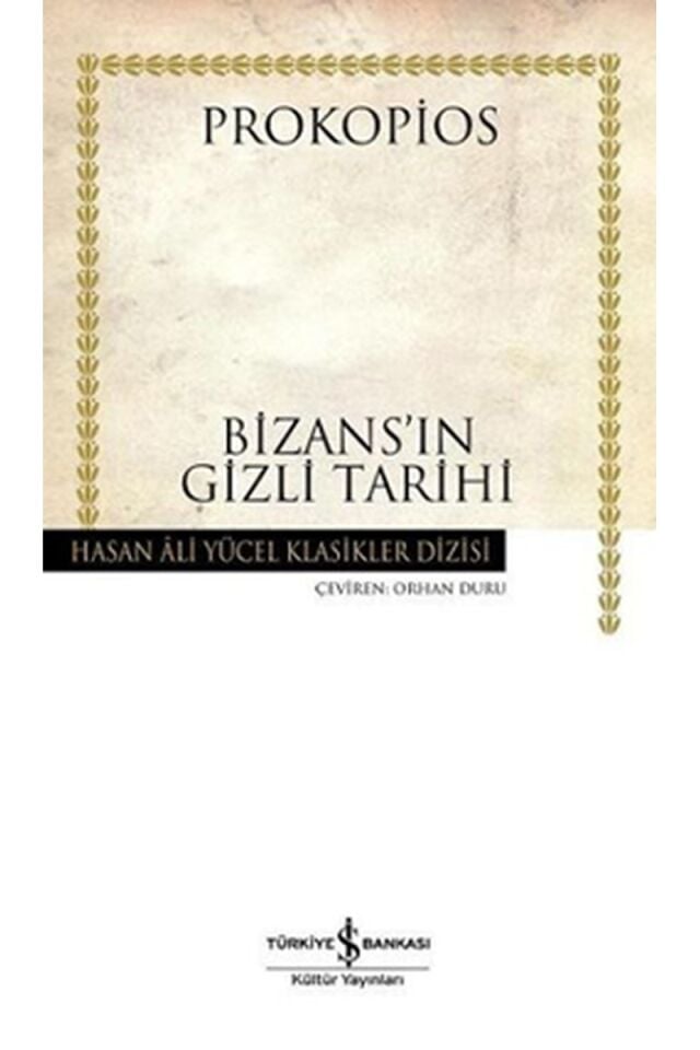 Bizansın Gizli Tarihi-Hasan Ali Yüc, Clz - PROKOPIUS