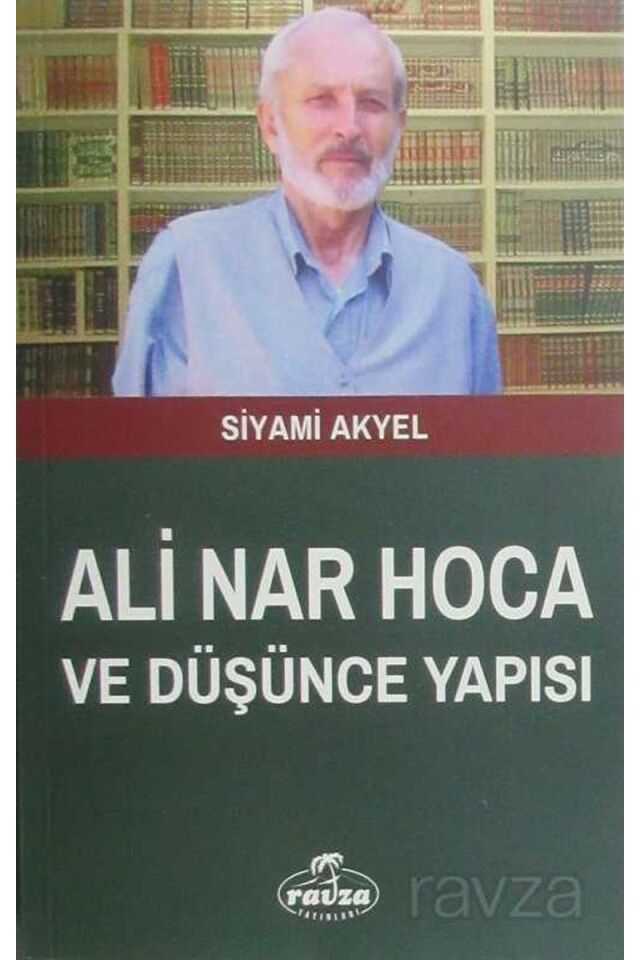 Ali Nar Hoca ve Düşünce Yapısı