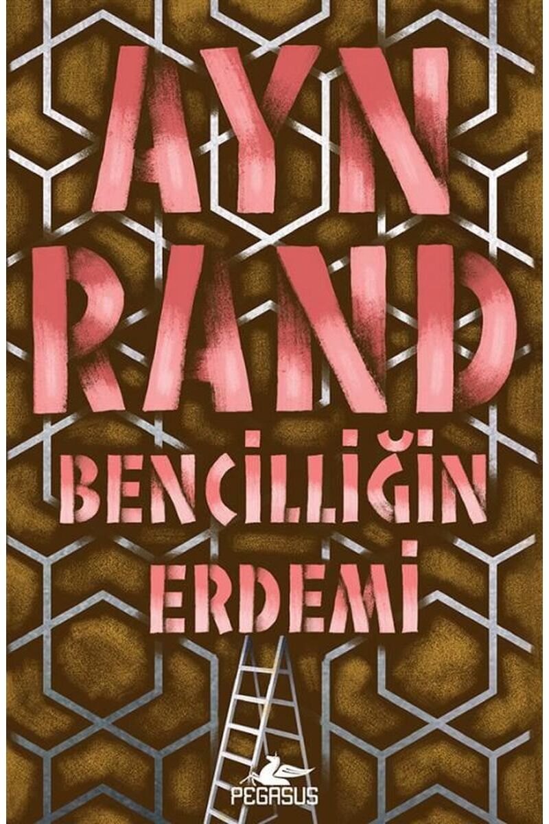 Bencilliğin Erdemi, Clz - AYN RAND