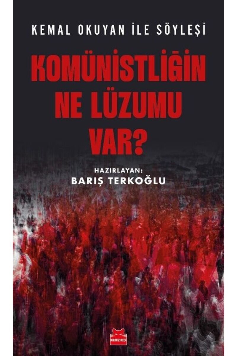 Komünistliğin Ne Lüzumu Var? Kemal, Clz - KOLEKTİF