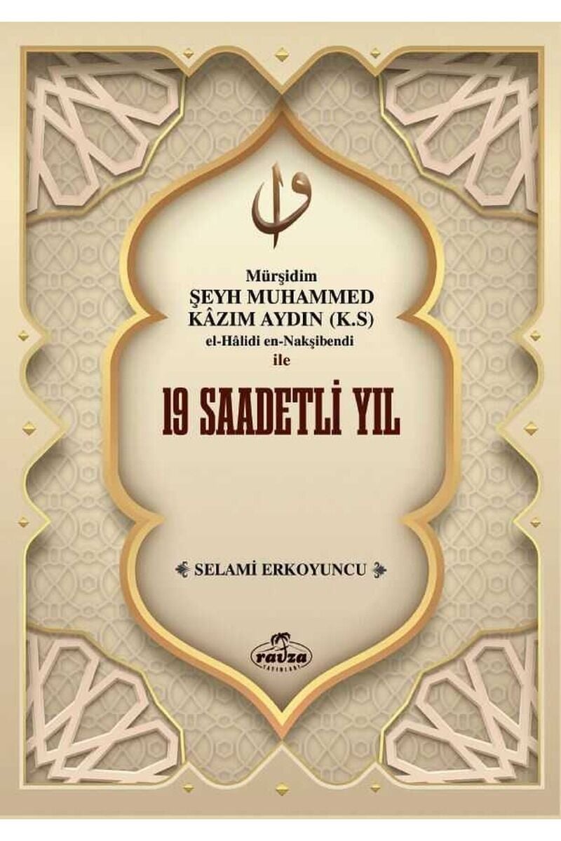 19 Saadetli Yıl