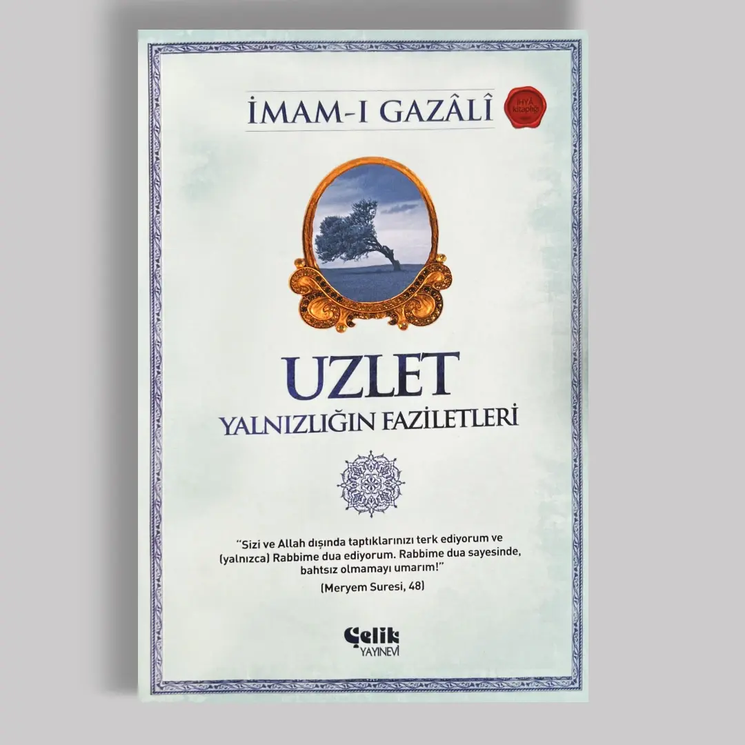 Uzlet; Yalnızlığın Faziletleri
