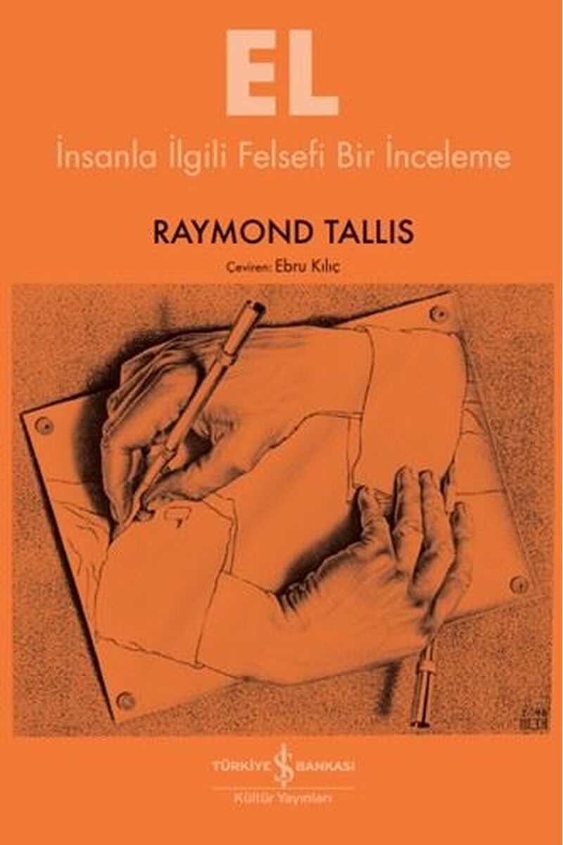 El-İnsanla İlgili Felsefi Bir İncel, Clz - Raymond Tallis