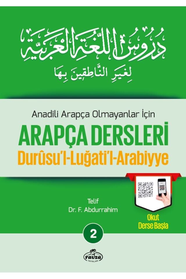 Anadili Arapça Olmayanlar İçin Arapça Dersleri - Durusu'l-Luğati'l-Arabiyye 2;تدريس اللغة العربية لغير الناطقين بها 2