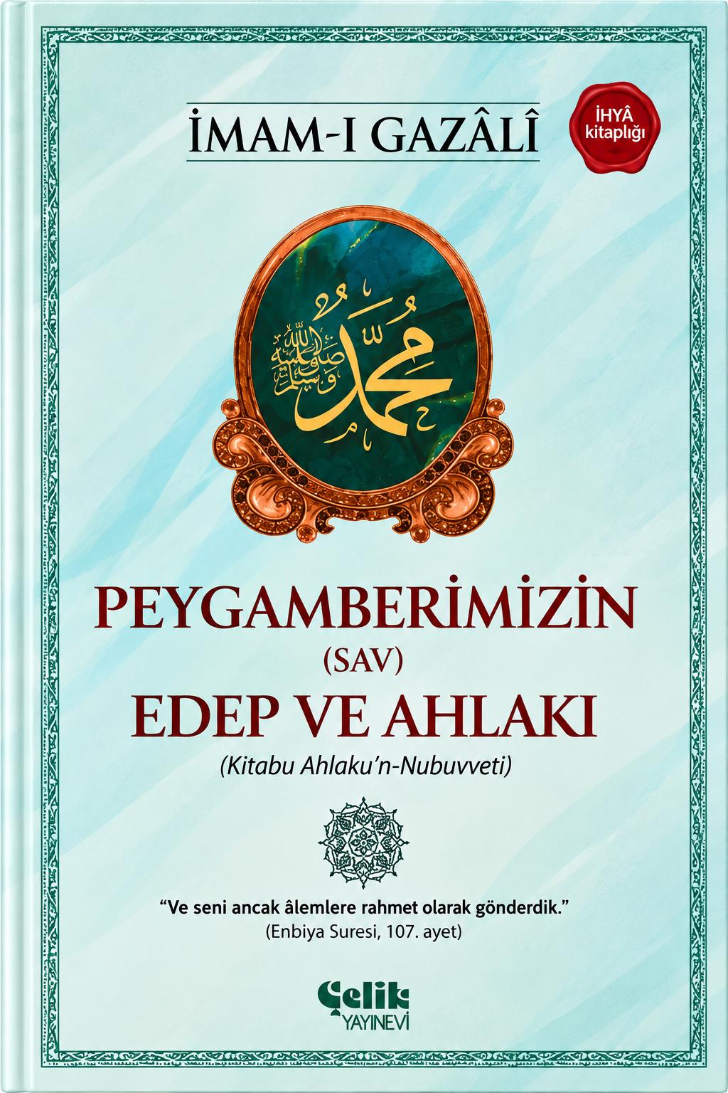 Peygamberimizin (SAV) Edep ve Ahlakı