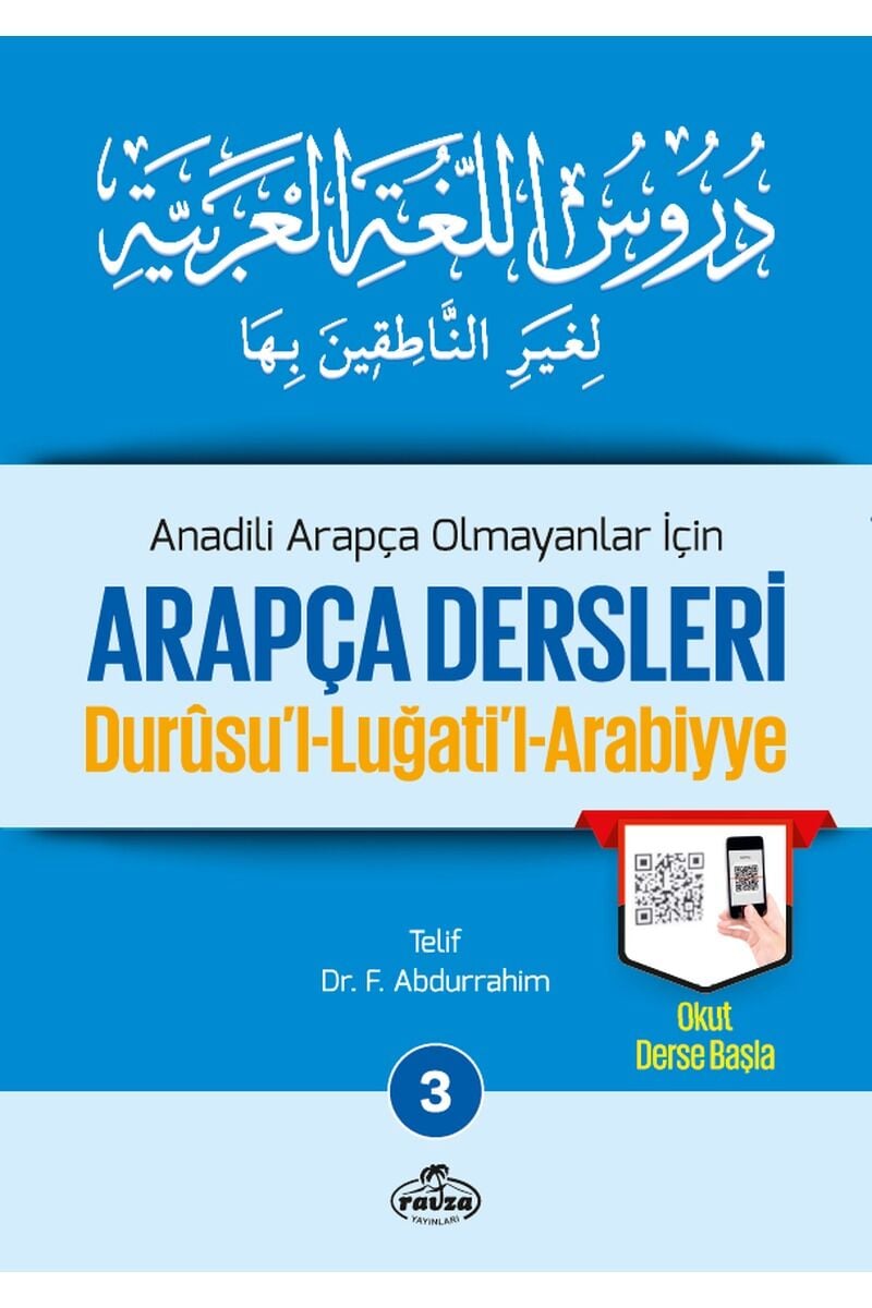 Anadili Arapça Olmayanlar İçin Arapça Dersleri - Durusu'l-Luğati'l-Arabiyye 3;تدريس اللغة العربية لغير الناطقين بها 3