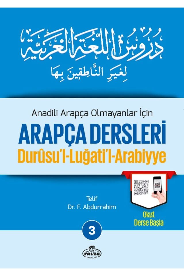 Anadili Arapça Olmayanlar İçin Arapça Dersleri - Durusu'l-Luğati'l-Arabiyye 3;تدريس اللغة العربية لغير الناطقين بها 3