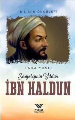 Sosyolojinin Yıldızı İbn Haldun