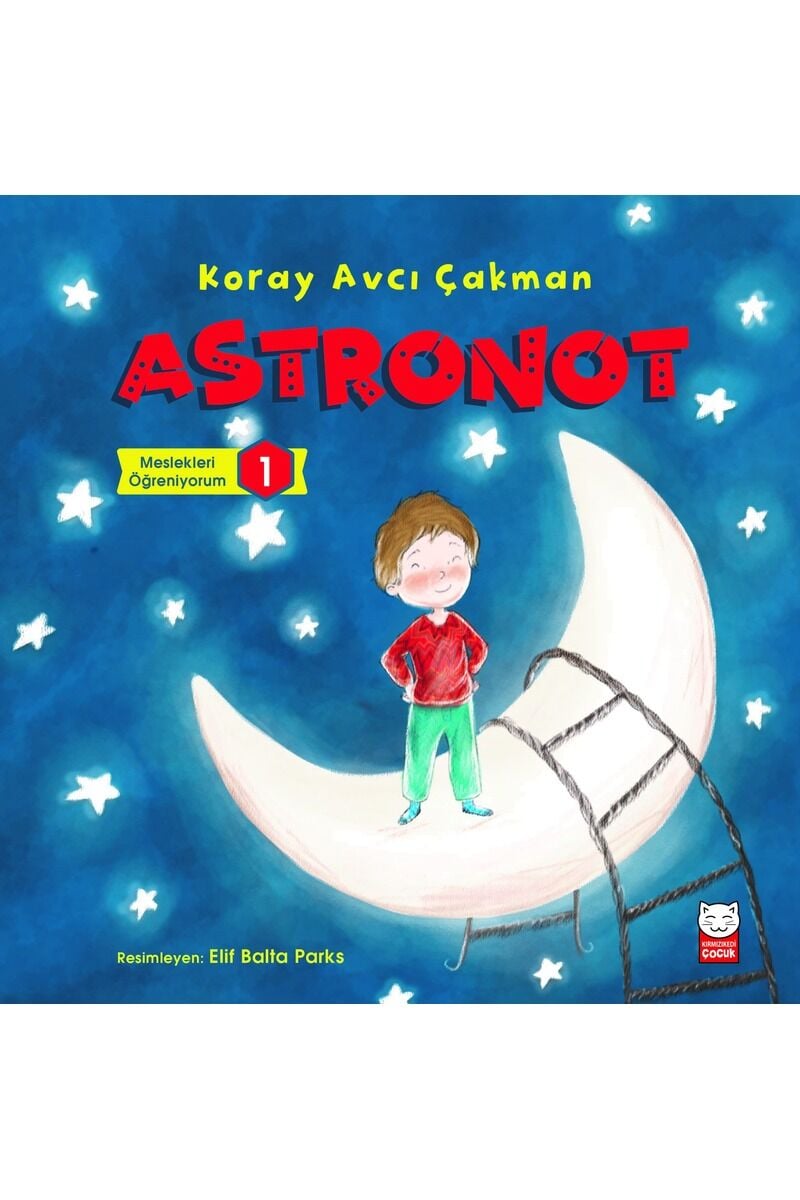 Astronot-Meslekleri Öğreniyorum 1, Clz - KORAY AVCI ÇAKMAN