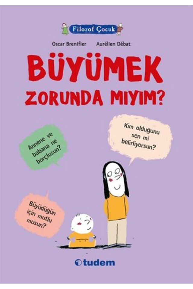 Filozof Çocuk-Büyümek Zorunda Mıyım, Clz - AURELIEN DEBAT
