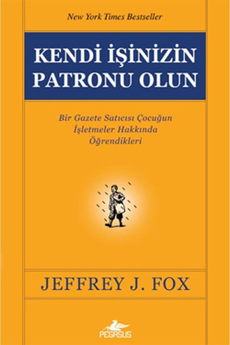 Kendi İşinizin Patronu Olun, Clz - JEFFREY J. FOX