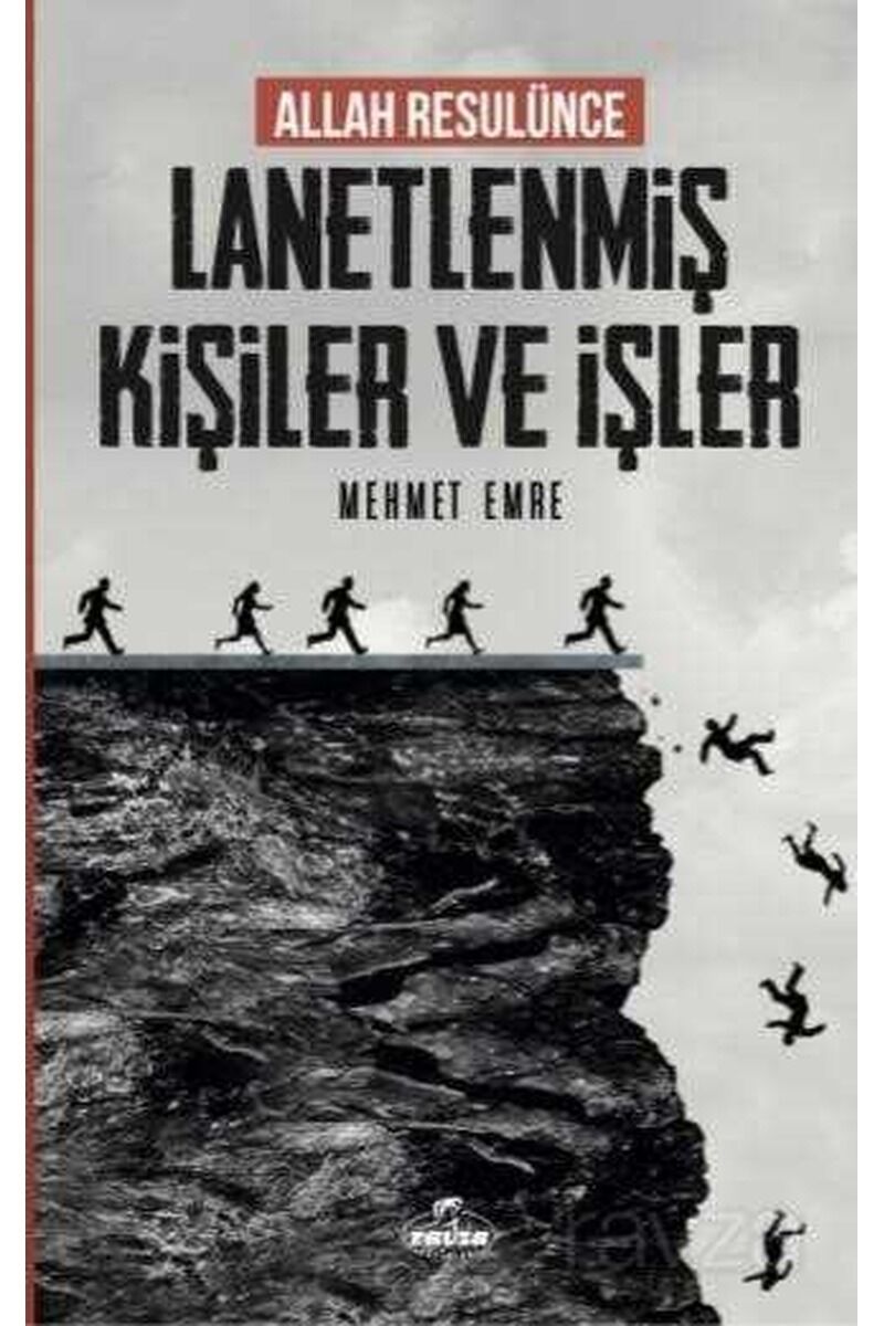 Allah Rasulünce Lanetlenmiş Kişiler ve İşler