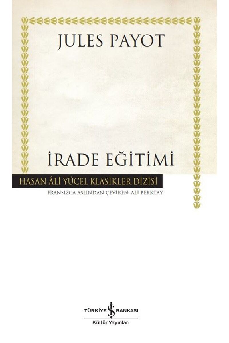 İrade Eğitimi-Hasan Ali Yücel Klasi, Clz - JULES PAYOT