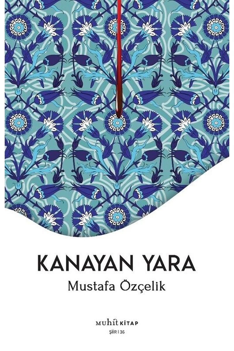 Kanayan Yara, Clz - MUSTAFA ÖZÇELIK