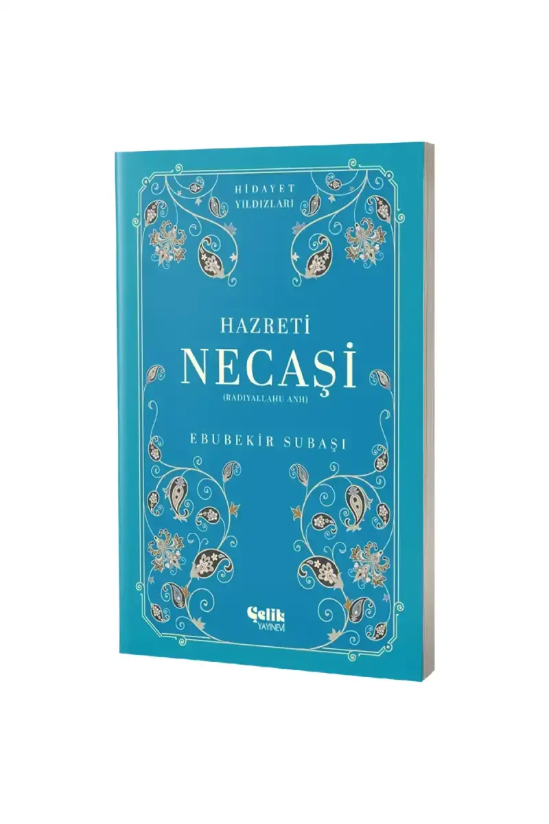 Hazreti Necaşi (Radıyallahu Anh) Hidayet Yıldızları