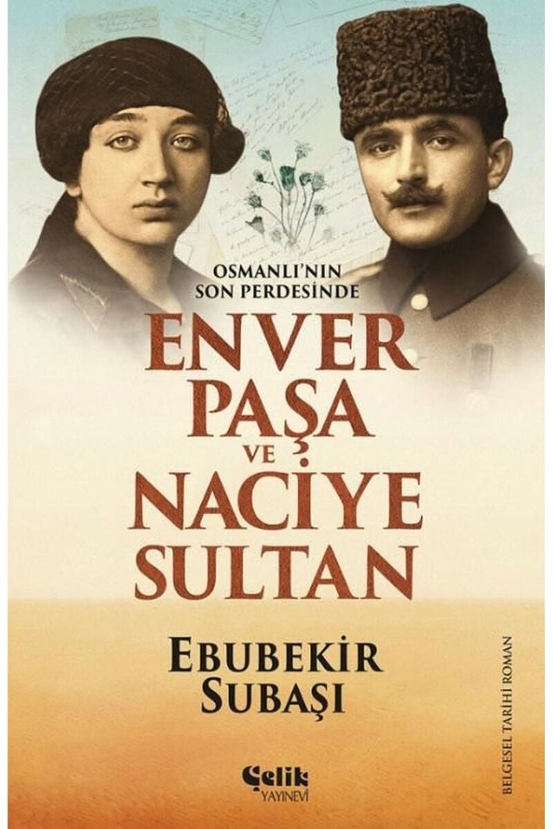 Osmanlı'nın Son Perdesinde Enver Pa, Clz - EBUBEKIR PAŞA