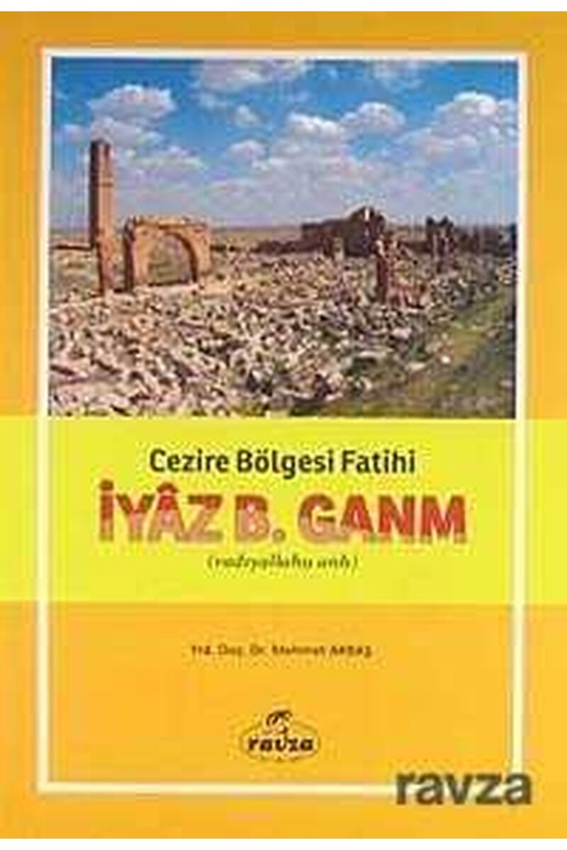 İyaz B. Ganm Cezire Bölgesi Fatih (radıyallahu anh)