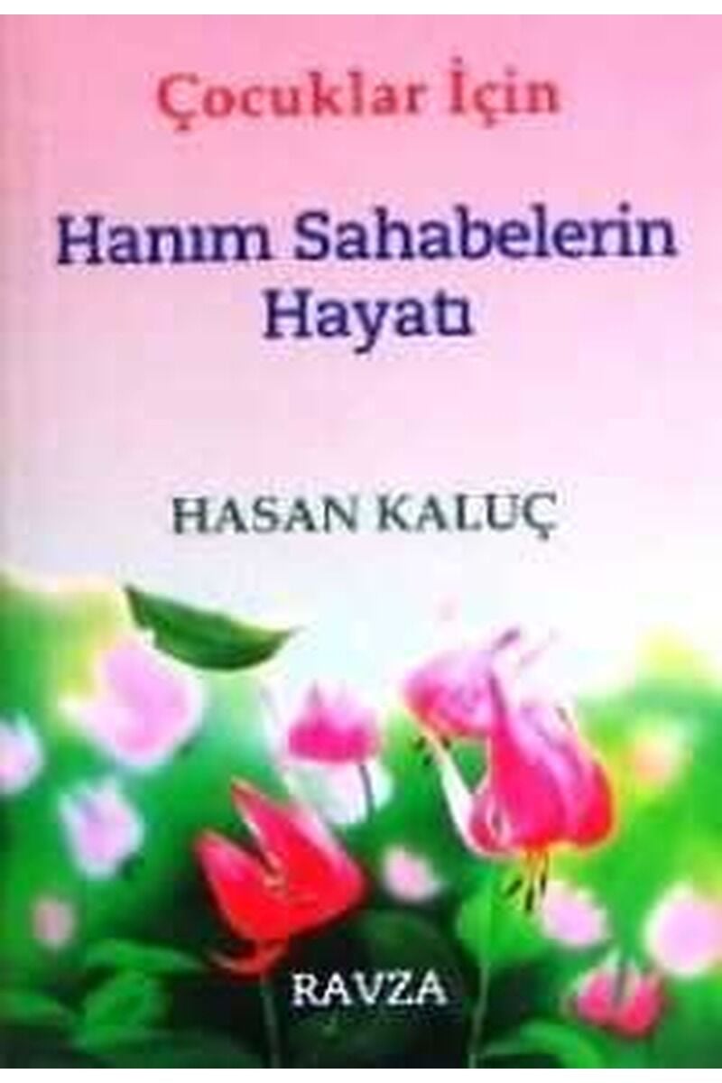 Çocuklar İçin Hanım Sahabelerin Hayatı