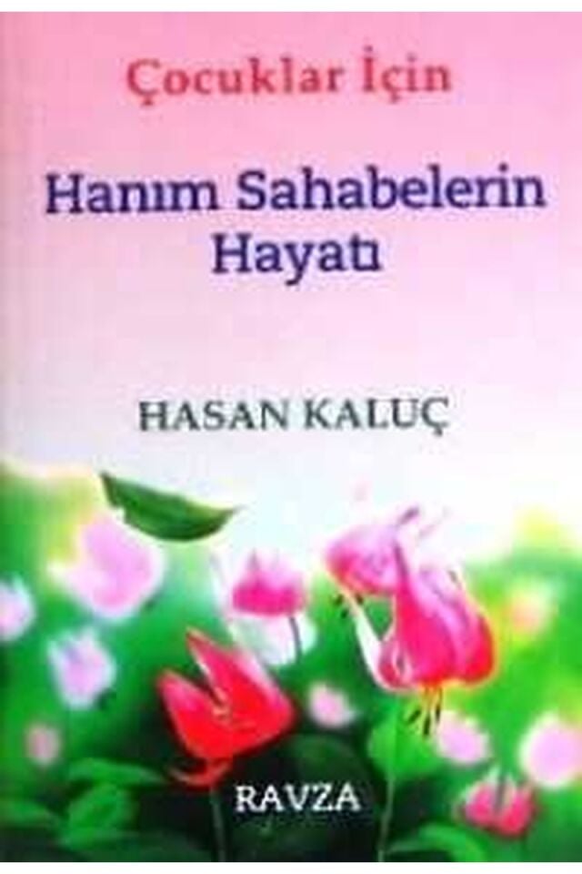 Çocuklar İçin Hanım Sahabelerin Hayatı