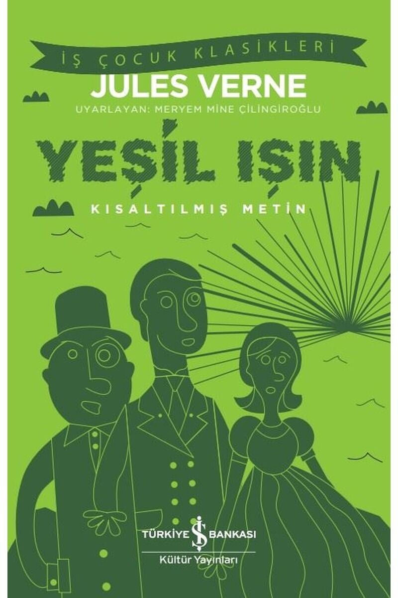 Yeşil Işın-Kısaltılmış Metin-İş Çoc, Clz - JULES VERNE