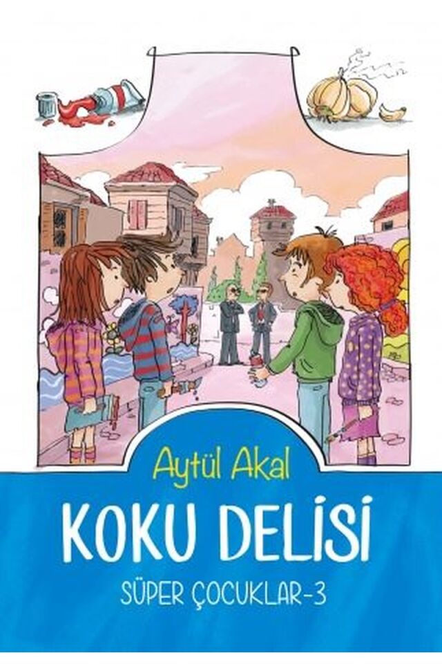Koku Delisi-Süper Çocuklar 3, Clz - AYTÜL AKAL
