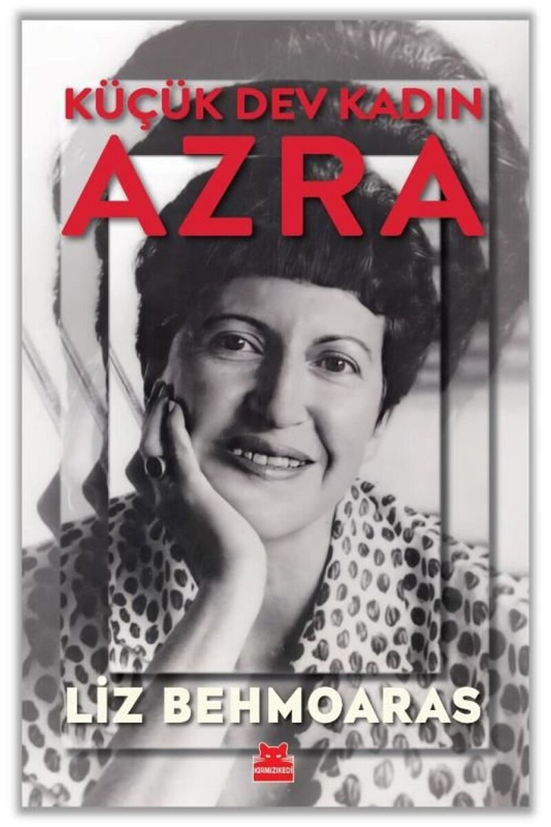 Küçük Dev Kadın: Azra, Clz - LIZ BEHMOARAS