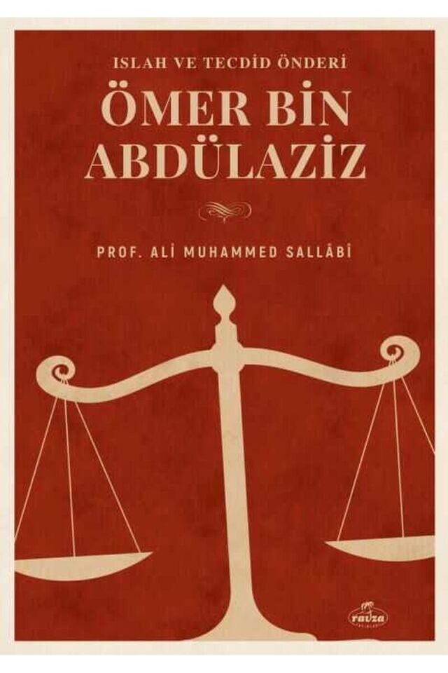 Büyük Islah ve Tecdid Önderi Ömer B. Abdülaziz Hayati Sahsiyeti ve Dönemi
